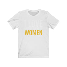 Load image into Gallery viewer, &quot;I Love having sex with Women&quot; tee
