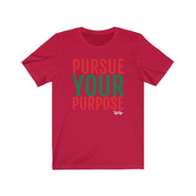 Load image into Gallery viewer, &quot;Pursue Your Purpose&quot; tee
