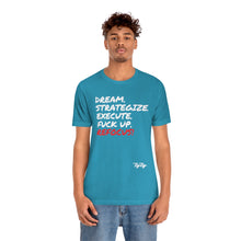 Load image into Gallery viewer, &quot;Dream &amp; Strategize&quot; tee
