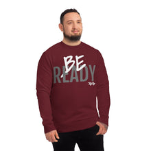 Load image into Gallery viewer, &quot;Be Ready&quot; (White/Gray letters) Sweatshirt
