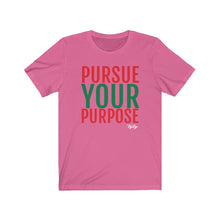 Load image into Gallery viewer, &quot;Pursue Your Purpose&quot; tee
