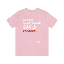 Load image into Gallery viewer, &quot;Dream &amp; Strategize MessUp&quot; tee
