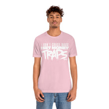 Load image into Gallery viewer, &quot;Money Traps&quot; White Text Tee
