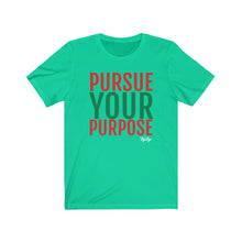 Load image into Gallery viewer, &quot;Pursue Your Purpose&quot; tee
