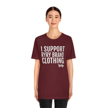 Load image into Gallery viewer, &quot;I support RyRy Brand&quot; Tee
