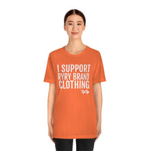 Load image into Gallery viewer, &quot;I support RyRy Brand&quot; Tee
