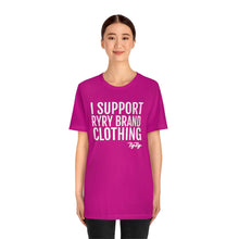 Load image into Gallery viewer, &quot;I support RyRy Brand&quot; Tee
