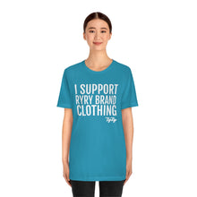 Load image into Gallery viewer, &quot;I support RyRy Brand&quot; Tee
