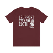 Load image into Gallery viewer, &quot;I support RyRy Brand&quot; Tee
