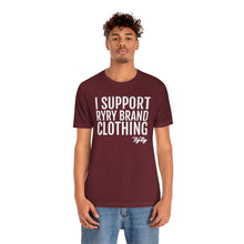 Load image into Gallery viewer, &quot;I support RyRy Brand&quot; Tee
