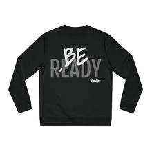 Load image into Gallery viewer, &quot;Be Ready&quot; (White/Gray letters) Sweatshirt
