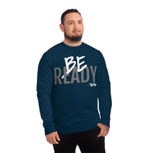 Load image into Gallery viewer, &quot;Be Ready&quot; (White/Gray letters) Sweatshirt
