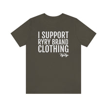 Load image into Gallery viewer, &quot;I support RyRy Brand&quot; Tee
