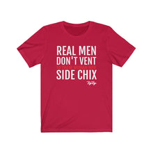 Load image into Gallery viewer, &quot;Real Men Don&#39;t Vent&quot; Tee
