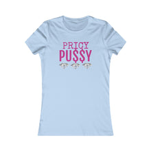 Load image into Gallery viewer, &quot;Pricy Pussy&quot; Tee
