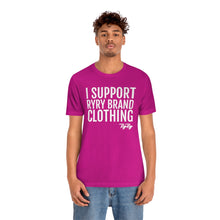 Load image into Gallery viewer, &quot;I support RyRy Brand&quot; Tee
