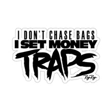 Load image into Gallery viewer, &quot;I Dont Chase Bags&quot; Black text Stickers
