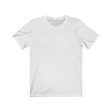 Load image into Gallery viewer, &quot;Got Wap&quot; Tee
