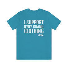 Load image into Gallery viewer, &quot;I support RyRy Brand&quot; Tee
