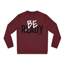 Load image into Gallery viewer, &quot;Be Ready&quot; (Blk/White letters) Sweatshirt
