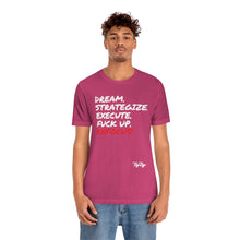 Load image into Gallery viewer, &quot;Dream &amp; Strategize&quot; tee
