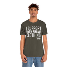 Load image into Gallery viewer, &quot;I support RyRy Brand&quot; Tee
